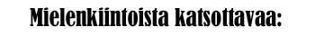 Mielenkiintoista
